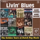 Livin' Blues - The Golden Years Of Dutch Pop Music (A&B Sides And More)